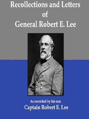 cover image of Recollections and Letters of General Robert E. Lee
